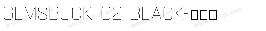 Gemsbuck 02 Black字体转换